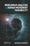 Nonlinear Analysis for Human Movement Variability: 1st Edition