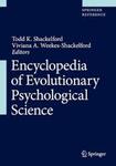 Encyclopedia of Evolutionary Psychological Science by Todd K. Shackelford Ed and Viviana A. Weekes-Shackelford Ed.