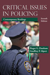 Critical Issues in Policing Contemporary Readings by Roger G. Dunham, Geoffrey P. Alpert, and Justin Nix