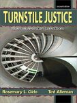 Turnstile Justice: Issues in American Corrections (2nd Edition) by Rosemary L. Gido Ed., Ted Alleman Ed, Gaylene Armstrong, Angela Gover, and Doris Layton MacKenzie