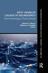 Fifty Years of Causes of Delinquency, Volume 25 The Criminology of Travis Hirschi by James C. Oleson Ed., Barbara J. Costello Ed., Francis T. Cullen, Leah C. Butler, and H. Lee