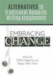 Embracing Change: Alternative to Traditional Research Writing Assignments