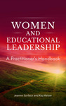 Women and Educational Leadership: A practitioner’s handbook by Jeanne Surface and Kay Anne Keiser