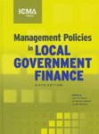 <i>Management Policies in Local Government Finance</i> by John R. Bartle, W Bartley Hildreth, and Justin Marlowe