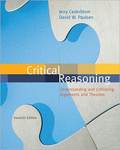 <i>Critical Reasoning: Understanding and Criticizing Arguments and Theories</i> by J B. Cederblom and David Paulsen