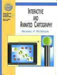 <i>Interactive and Animated Cartography</i> by Michael P. Peterson