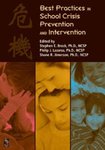 <i> Best practices in crisis prevention and intervention in the schools</i> by Stephen E. Brock, Philip J. Lazarus, Shane R. Jimerson, and Brian McKevitt