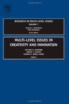 <i>Multi-level Issues in Creativity and Innovation</i>