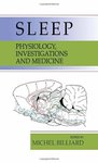 <i>Sleep: Physiology, Investigations and Medicine</i> by Michel Billiard and Jonathan Bruce Santo
