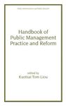<i>Handbook of Public Management Practice and Reform</i> by Kuotsai Tom Liou and John R. Bartle