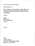 <i>The Conference Proceedings of the 2003 Air Transport Research Society (ATRS) World Conference, Volume 5</i> by Brent Bowen, Sveinn Gudmundsson, Tae Hoon Oum, and UNO Aviation Institute