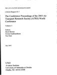 <i>The Conference Proceedings of the 2003 Air Transport Research Society (ATRS) World Conference, Volume 3</i>