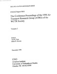 <i>The Conference Proceedings of the 1998 Air Transport Research Group (ATRG) of the WCTR Society, Volume 3 </i> by Tae Hoon Oum, Brent D. Bowen, and UNO Aviation Institute