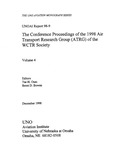 <i>The Conference Proceedings of the 1998 Air Transport Research Group (ATRG) of the WCTR Society, Volume 4 </i> by Tae Hoon Oum, Brent D. Bowen, and UNO Aviation Institute