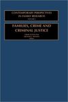<i>Families, Crime and Criminal Justice: Charting the Linkages</i> by Greer Litton Fox, Michael L. Benson, and Ryan E. Spohn