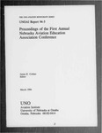 <i>Proceedings of the First Annual Nebraska Aviation Education Association Conference</i> by James E. Crehan and UNO Aviation Institute