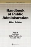 <i>Handbook of Public Administration, Third Edition</i> by Jack Rabin, W Bartley Hildreth, Gerald J. Miller, Dale Krane, and Richard H. Leach