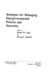 <i>Strategies for Managing Intergovernmental Policies and Networks</i> by Robert W. Gage, Myrna Mandell, and Dale Krane