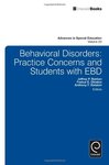 <i>Behavioral Disorders: Practice Concerns and Students With EBD</i> by Jeffrey P. Bakken, Festus E. Obiakor, Anthony F. Rotatori, and Jessica L. Hagaman