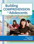 <i>Building Comprehension in Adolescents: Powerful Strategies for Improving Reading and Writing in Content Areas</i> by Linda H. Mason, Robert Reid, and Jessica L. Hagaman