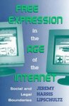 <i>Free Expression in the Age of the Internet: Social and Legal Boundaries</i>