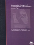 <i>Enterprise Risk Management: Identifying Risks in B2B E-Commerce Relationships</i> by Vicky Arnold, Clark Hampton, Deepak Khazanchi, and Steve G. Sutton