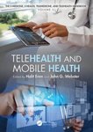 <i>The Handbook of Electronic Medicine, Electronic Heath, Telemedicine, Telehealth and Mobile Health</i> by Halit Eren, John G. Webster, Ann L. Fruhling, Sharmila Raman, and Scott McGrath