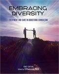 <i>Embracing Diversity: Treatment and Care in Addictions Counseling</i> by Tiffany Lee, Ashley J. Blount, and Olivia Uwamahoro