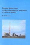 Economic Restructuring and Local Environmental Management in the Czech Republic by Petr Pavlinek