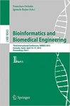 <i>Bioinformatics and Biomedical Engineering</i> by Francisco Ortuño, Ignacio Rojas, Kathryn Dempsey Cooper, Sachin Pawaskar, and Hesham Ali