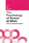 <i>The Psychology of Humor at Work: A Psychological Perspective</i>