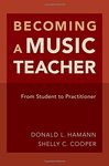 <i>Becoming a Music Teacher: Student to Practitioner</i> by Donald L. Hamann and Shelly C. Cooper