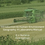 Introduction to Human-Environment Geography: A Laboratory Manual