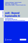 xxAI - Beyond Explainable AI by Andreas Holzinger Ed., Randy Goebel Ed., Ruth Fong Ed., Taesup Moon Ed., Klaus-Robert Muller Ed., Wojciech Samek Ed., and Chun-Hua Tsai