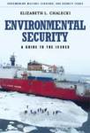Environmental Security: A Guide to the Issues by Elizabeth L. Chalecki