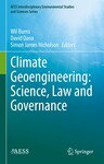 Climate Geoengineering: Science, Law and Governance