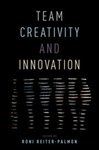 Team Creativity and Innovation by Roni Reiter-Palmon