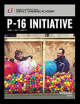 SLA P-16 Initiative, Volume 7, Issue 2, Spring 2017 by UNO Service Learning Academy