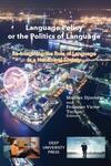 Language Policy or the Politics of Language: Re-imaging the Role of Language in a Neoliberal Society by Madina Djuraeva and Francois Victor Tochon