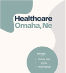 Healthcare Omaha, Ne by Monique Drown, Patrick Johnson, Logan McCord, and Kellie Smith